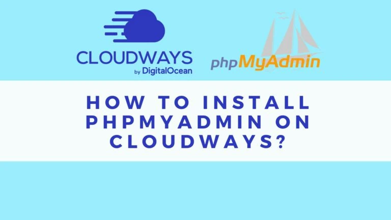 Install PHPMyAdmin on Cloudways